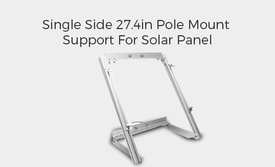 Single Side 27.4in Pole Mount Support For Solar Panel